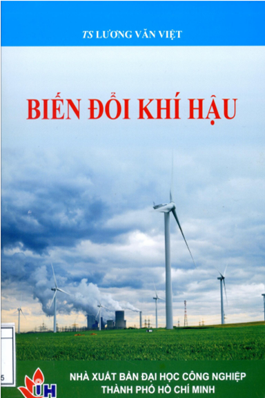 Biến Đổi Khí Hậu (NXB Đại Học Công Nghiệp 2017) - Lương Văn Việt, 428 Trang