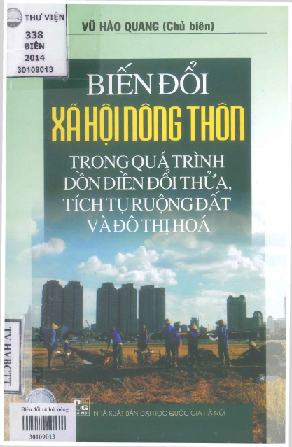 Biến Đổi Xã Hội Nông Thôn Trong Quá Trình Dồn Điền Đổi Thửa, Tích Tụ Ruộng Đất Và Đô Thị Hóa