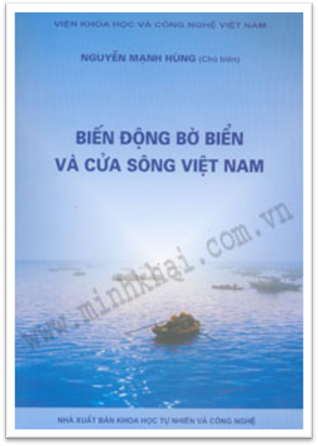 Biến Động Bờ Biển Và Cửa Sông Việt Nam (NXB Khoa Học Tự Nhiên 2010) - Nguyễn Mạnh Hùng, 223 Trang