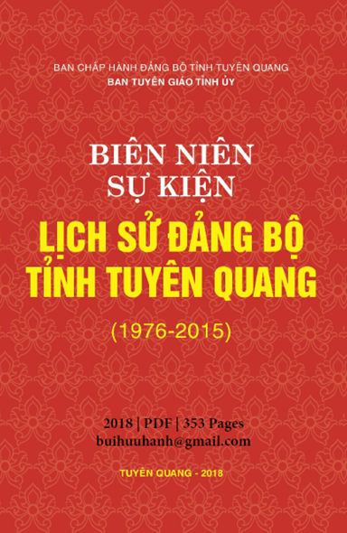 Biên Niên Sự Kiện Lịch Sử Đảng Bộ Tỉnh Tuyên Quang 1976-2015 (NXB Hà Nội 2018) - Mai Đức Thông