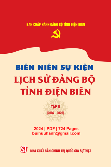 Biên Niên Sự Kiện Lịch Sử Đảng Bộ Tỉnh Điện Biên Tập 2 2004-2020 - Lò Thị Minh Phượng, 724 Trang
