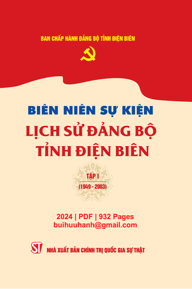 Biên Niên Sự Kiện Lịch Sử Đảng Bộ Tỉnh Điện Biên Tập 1 1949-2003 - Lò Thị Minh Phượng, 932 Trang
