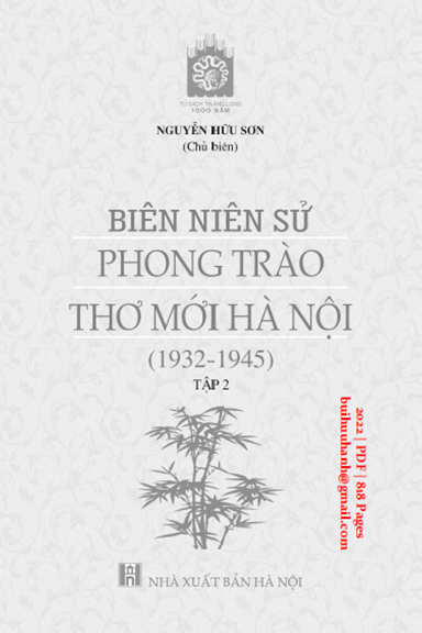 Biên Niên Sử Phong Trào Thơ Mới Hà Nội 1932-1945 Tập 2 (NXB Hà Nội 2022) - Nguyễn Hữu Sơn, 818 Trang