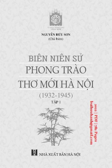 Biên Niên Sử Phong Trào Thơ Mới Hà Nội 1932-1945 Tập 1 (NXB Hà Nội 2022) - Nguyễn Hữu Sơn, 782 Trang