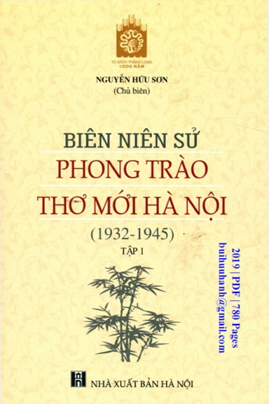 Biên Niên Sử Phong Trào Thơ Mới Hà Nội 1932-1945 Tập 1 (NXB Hà Nội 2019) - Nguyễn Hữu Sơn, 780 Trang