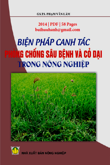 Biện Pháp Canh Tác Phòng Chống Sâu Bệnh Và Cỏ Dại Trong Nông Nghiệp - Phạm Văn Lầm, 58 Trang