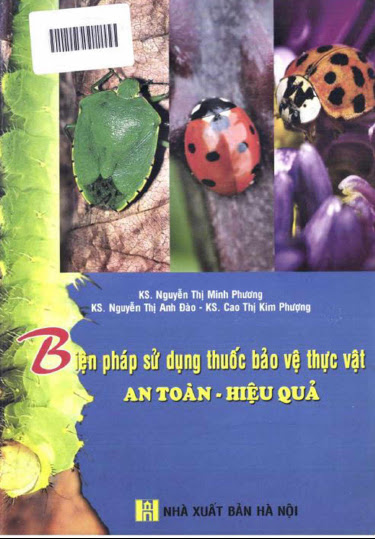 Biện Pháp Sử Dụng Thuốc Bảo Vệ Thực Vật An Toàn-Hiệu Quả - Nguyễn Thị Minh Phương