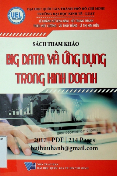 Big Data Và Ứng Dụng Trong Kinh Doanh (NXB Đại Học Quốc Gia 2017) - Lê Hoàng Sử, 214 Trang