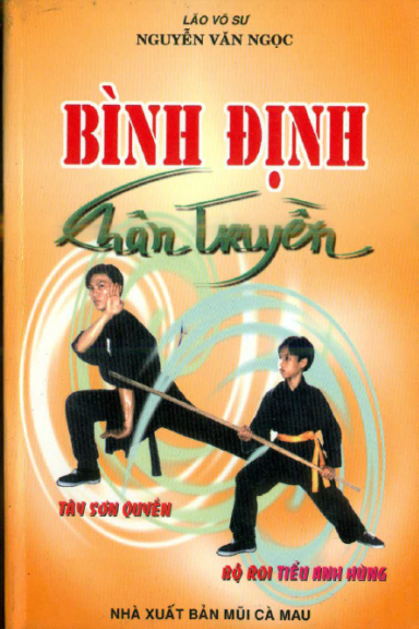 Bình Định Chân Truyền Tập 3-Tây Sơn Quyền (NXB Mũi Cà Mau 2001) - Nguyễn Văn Ngọc, 97 Trang