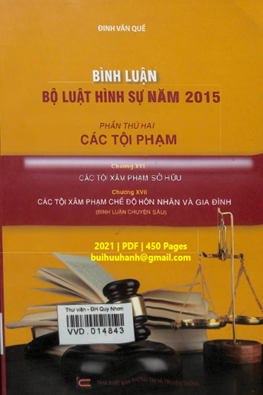 Bình Luận Bộ Luật Hình Sự Năm 2015 Phần II-Các Tội Phạm Chương XVI, XVII - Đinh Văn Quế, 450 Trang