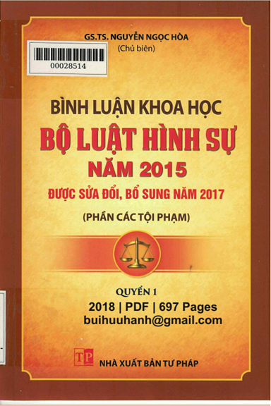 Bình Luận Khoa Học Bộ Luật Hình Sự Năm 2015 Được Sửa Đổi, Bổ Sung Năm 2017-Phần Các Tội Phạm Quyển 1
