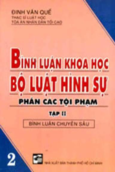 Bình Luận Khoa Học Bộ Luật Hình Sự Tập 2 (NXB Tổng Hợp 1999) - Đinh Văn Quế, 195 Trang