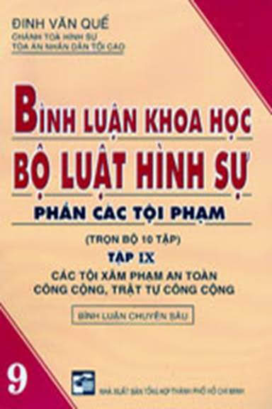 Bình Luận Khoa Học Bộ Luật Hình Sự Tập 9 (NXB Tổng Hợp 1999) - Đinh Văn Quế, 275 Trang