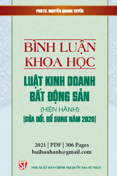 Bình Luận Khoa Học Luật Kinh Doanh Bất Động Sản (NXB Chính Trị 2021) - Nguyễn Quang Tuyến, 306 Trang