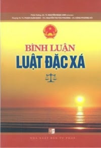 Bình Luận Luật Đặc Xá (NXB Tư Pháp 2013) - Nguyễn Ngọc Anh, 257 Trang
