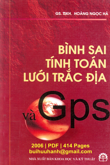 Bình Sai Tính Toán Lưới Trắc Địa Và GPS (NXB Khoa Học Kỹ Thuật 2006) - Hoàng Ngọc Hà, 414 Trang