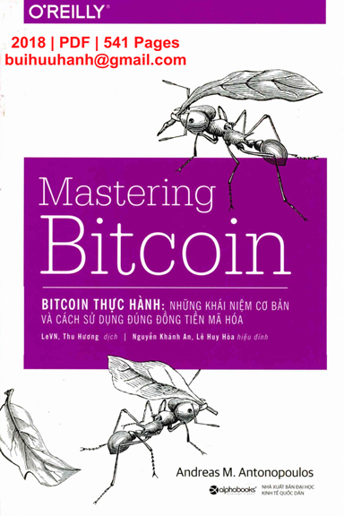 Bitcoin Thực Hành - Những Khái Niệm Cơ Bản Và Cách Sử Dụng Đúng Đồng Tiền Mã Hóa
