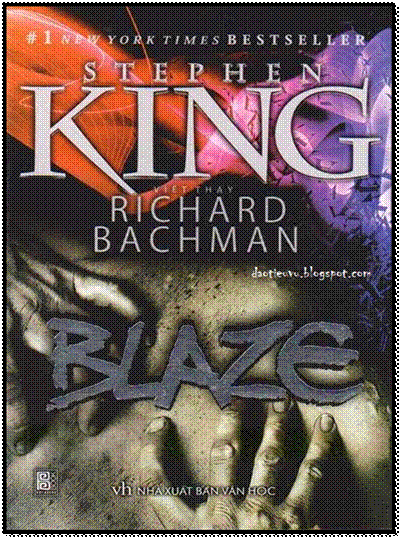 Blaze (NXB Văn Học 2010) - Stephen King, 348 Trang