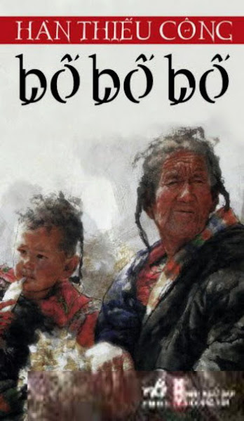 Bố Bố Bố (NXB Hội Nhà Văn 2007) - Hàn Thiếu Công, 194 Trang