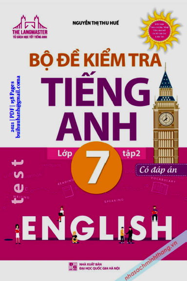 Bộ Đề Kiểm Tra Tiếng Anh Lớp 7 Tập 2 (NXB Đại Học Quốc Gia 2021) - Nguyễn Thị Thu Huế, 158 Trang