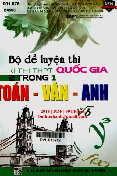Bộ Đề Luyện Thi Kì Thi THPT Quốc Gia 2 Trong 1 Toán-Văn-Anh (NXB Đại Học Quốc Gia 2015) - Ngọc Sơn
