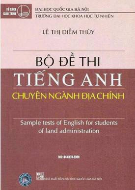 Bộ Đề Thi Tiếng Anh Chuyên Ngành Địa Chính (NXB Đại Học Quốc Gia 2009) - Lê Thị Diễm Thùy, 264 Trang