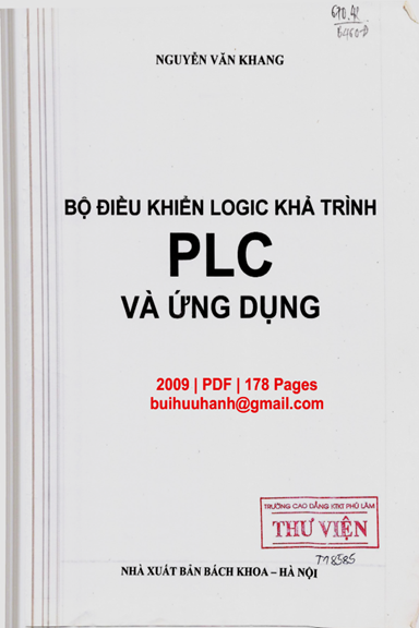 Bộ Điều Khiển Logic Khả Trình PLC Và Ứng Dụng (NXB Bách Khoa 2009) - Nguyễn Văn Khang, 178 Trang