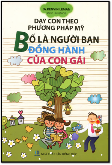 Bố Là Người Bạn Đồng Hàng Của Con Gái (NXB Hồng Đức 2015) - Kenvin Leman, 306 Trang