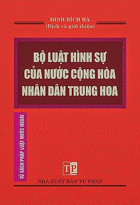 Bộ Luật Hình Sự Của Nước Cộng Hoà Nhân Dân Trung Hoa (NXB Tư Pháp 2007) - Đinh Bích Hà, 257 Trang