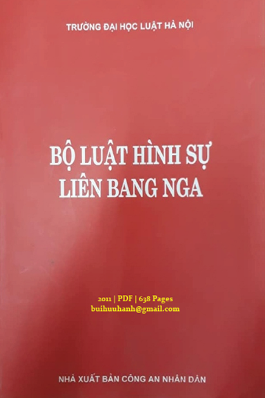 Bộ Luật Hình Sự Liên Bang Nga (NXB Công An 2011) - Nguyễn Minh Đạo, 638 Trang