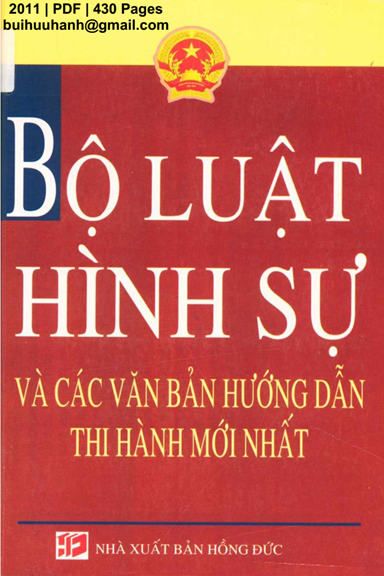 Bộ Luật Hình Sự Và Các Văn Bản Hướng Dẫn Thi Hành Mới Nhất (NXB Hồng Đức 2011) - Quốc Cường