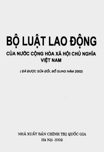 Bộ Luật Lao Động Nước Cộng Hòa Xã Hội Chủ Nghĩa Việt Nam (NXB Chính Trị) - Nhiều Tác Giả, 232 Trang
