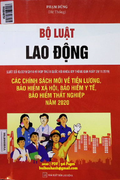 Bộ Luật Lao Động (NXB Lao Động 2020) - Phạm Dũng, 516 Trang
