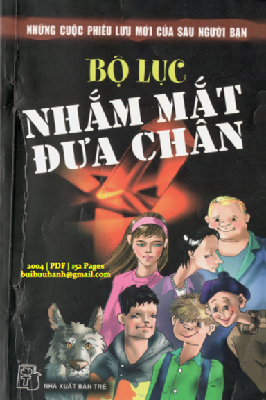 Bộ Lục Nhắm Mắt Đưa Chân (NXB Trẻ 2004) - Paul-Jacques Bonzon, 152 Trang