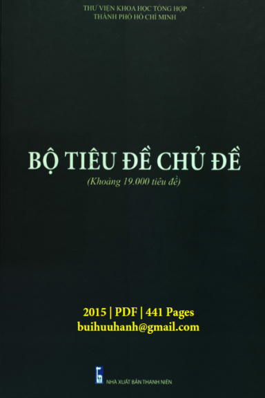 Bộ Tiêu Đề Chủ Đề (NXB Thanh Niên 2015) - Bùi Xuân Đức, 441 Trang
