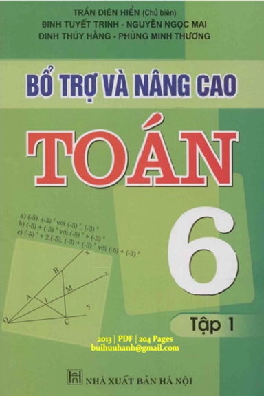 Bổ Trợ Và Nâng Cao Toán 6 Tập 1 (NXB Hà Nội 2013) - Trần Diên Hiển, 204 Trang