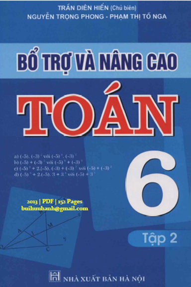 Bổ Trợ Và Nâng Cao Toán 6 Tập 2 (NXB Hà Nội 2013) - Trần Diên Hiển, 152 Trang