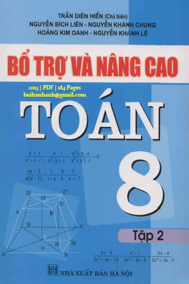 Bổ Trợ Và Nâng Cao Toán 8 Tập 2 (NXB Hà Nội 2013) - Trần Diên Hiển, 184 Trang