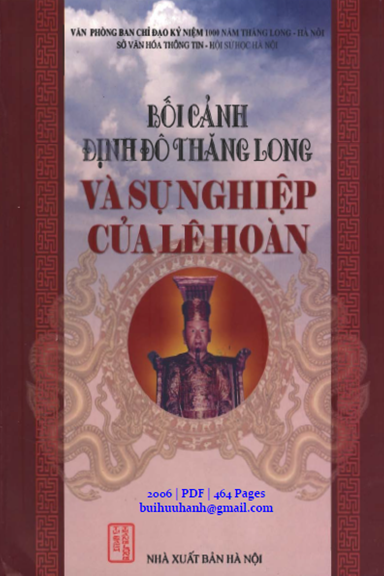 Bối Cảnh Định Đô Thăng Long Và Sự Nghiệp Của Lê Hoàn (NXB Hà Nội 2006) - Nhiều Tác Giả, 464 Trang