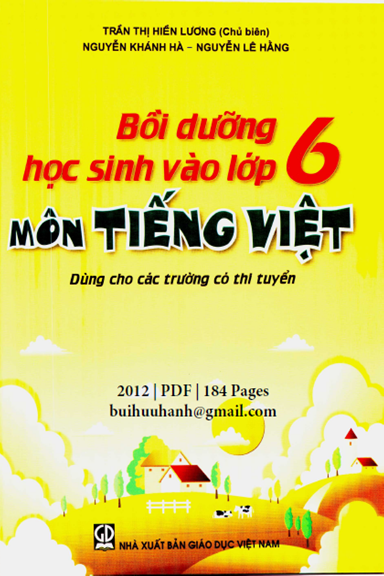 Bồi Dưỡng Học Sinh Vào Lớp 6 Môn Tiếng Việt (NXB Giáo Dục 2012) - Trần Thị Hiền Lương, 184 Trang