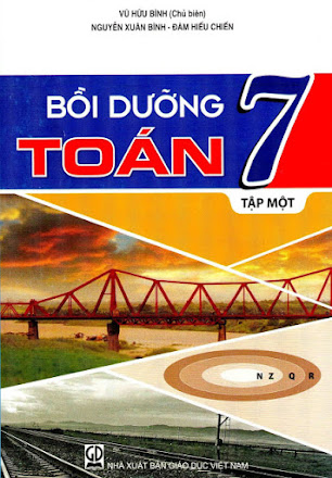 Bồi Dưỡng Toán 7 Tập 1 (NXB Giáo Dục 2014) - Vũ Hữu Bình, 168 Trang