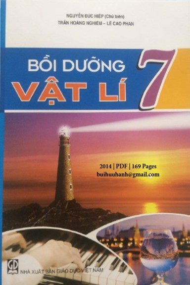 Bồi Dưỡng Vật Lí 7 (NXB Giáo Dục 2014) - Nguyễn Đức Hiệp, 168 Trang
