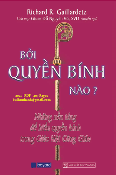 Bởi Quyền Bính Nào-Những Nền Tảng Để Hiểu Quyền Bính Trong Giáo Hội Công Giáo - Richard Gaillardetz