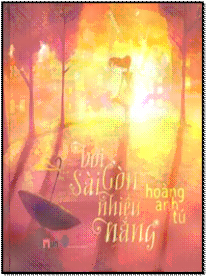 Bởi Sài Gòn Nhiều Nắng (NXB Thời Đại 2014) - Hoàng Anh Tú, 320 Trang