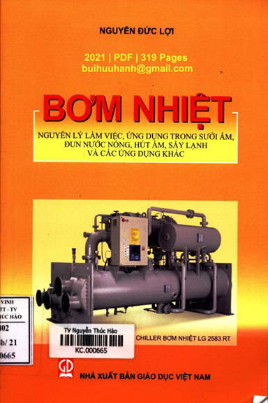 Bơm Nhiệt (NXB Giáo Dục  2021) - Nguyễn Đức Lợi, 319 Trang