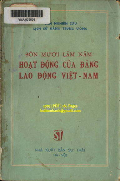 Bốn Mươi Lăm Năm Hoạt Động Của Đảng Lao Động Việt Nam (NXB Sự Thật 1975) - Phan Tiến Tích, 186 Trang