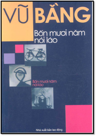Bốn Mươi Năm Nói Láo (NXB Lao Động 2008) - Vũ Bằng, 387 Trang