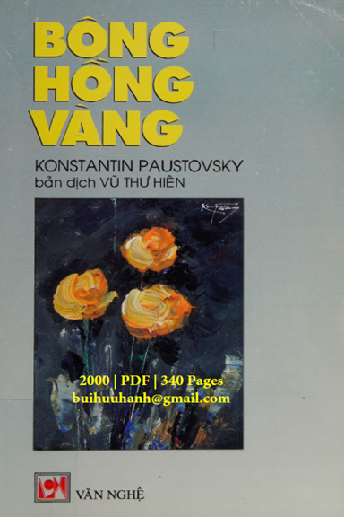 Bông Hồng Vàng (NXB Văn Nghệ 2000) - Konstantin Paustovsky, 340 Trang