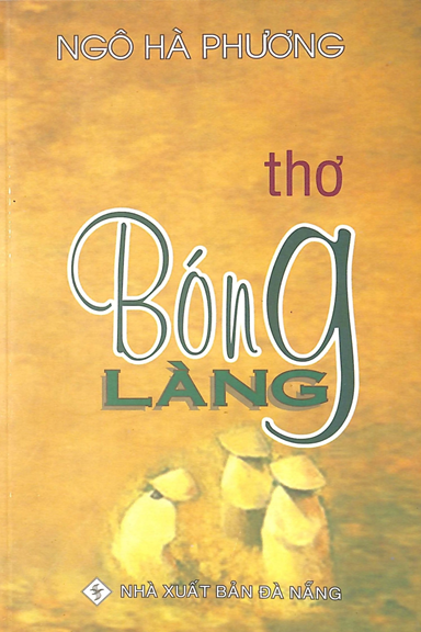 Bóng Làng (NXB Đà Nẵng 2010) - Ngô Hà Phương, 85 Trang