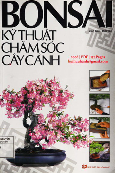 Bonsai Kỹ Thuật Chăm Sóc Cây Cảnh (NXB Hồng Đức 2008) - Minh Tiến, 132 Trang